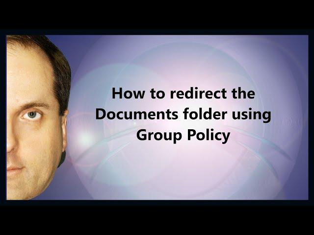 How to redirect the Documents folder using Group Policy