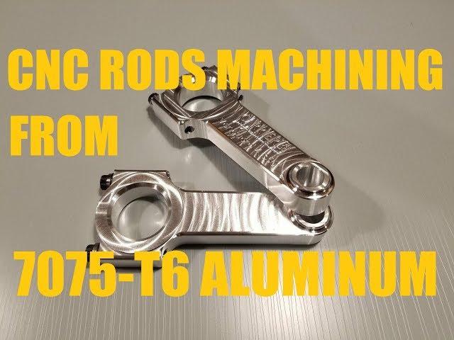 CNC Machining of Billet Aluminum 7075 Connecting Rod! Part 1 of 2