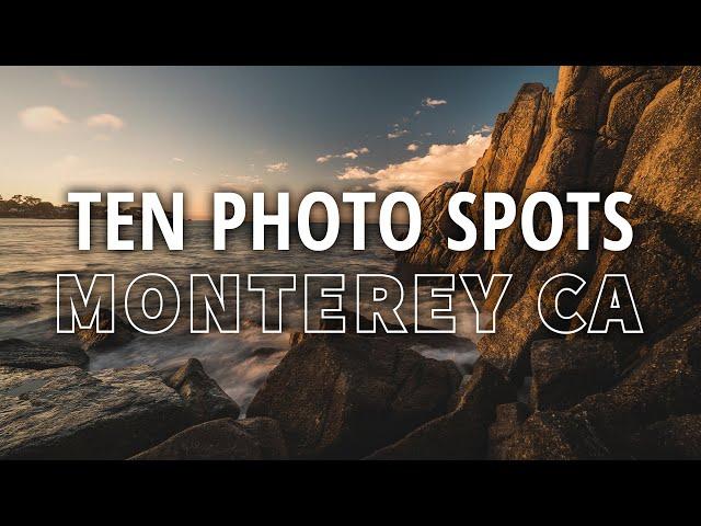 10 MUST-SEE Travel Photo Spots in Monterey, California