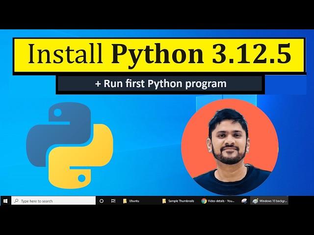 How to install Python 3.12.5 on Windows 10 | Amit Thinks