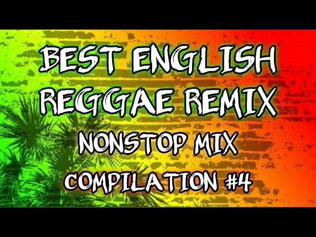 BEST ENGLISH REGGAE REMIX | NONSTOP MIX | DJ SOYMIX - COMPILATION #4