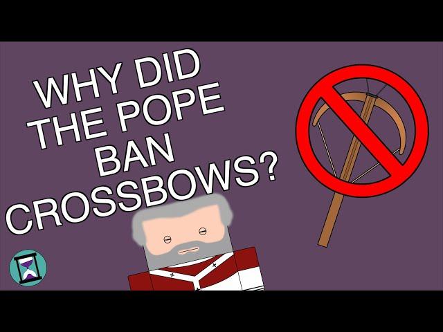 Why did the Pope ban Crossbows? (Short Animated Documentary)