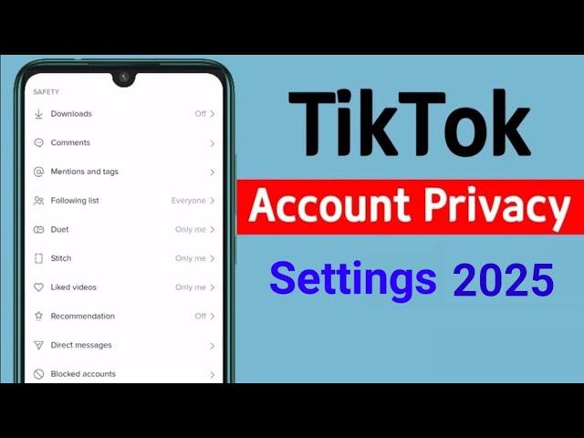 How to Tiktok Privacy Settings 2024