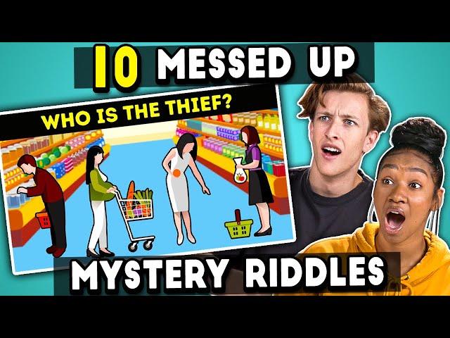 Teens Try To Solve 10 Messed Up Mystery Riddles | The 10s