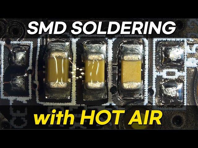 How to Solder & Desolder SMD Components with HOT AIR