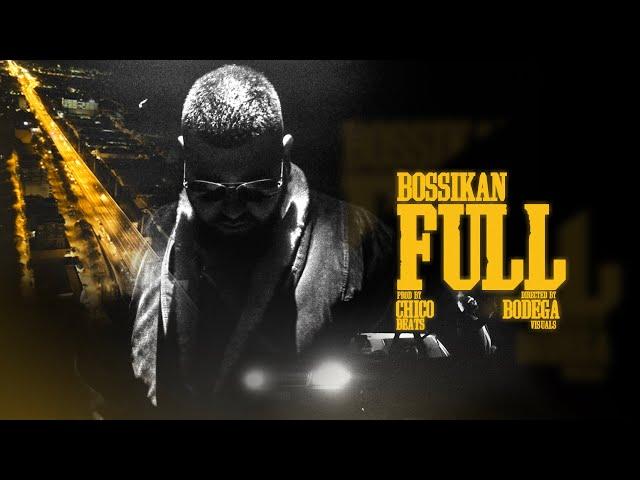 Bossikan - FULL (Official Music Video)