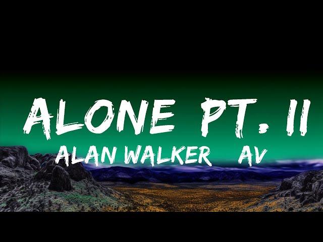 1 Hour |  Alan Walker & Ava Max - Alone, Pt. II (Lyrics)  - Lyrics Zone