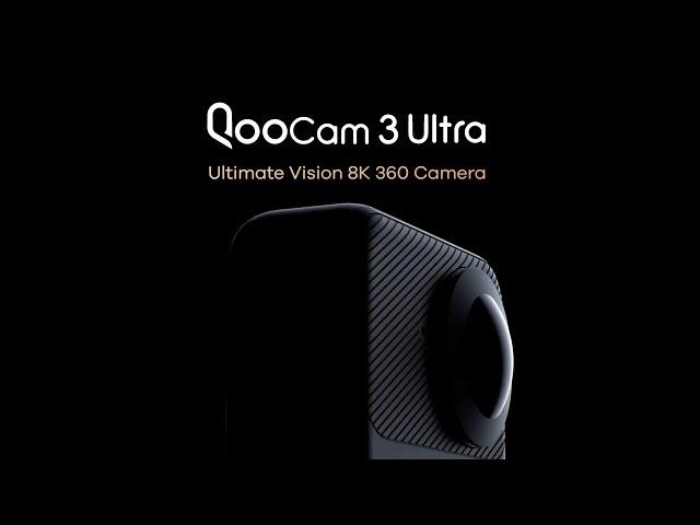 Introducing QooCam 3 Ultra: Ultimate Vision 8K 360 Camera