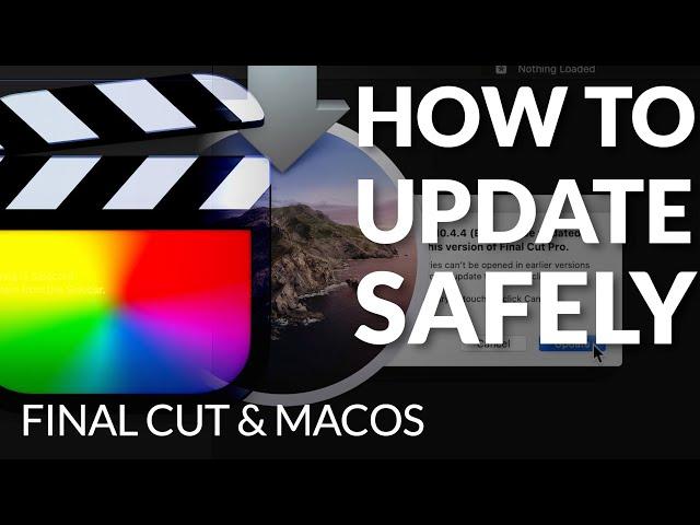  How to SAFELY update Final Cut Pro (and macOS from less than Catalina)