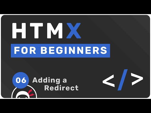 HTMX Tutorial for Beginners #6 - Adding Redirects