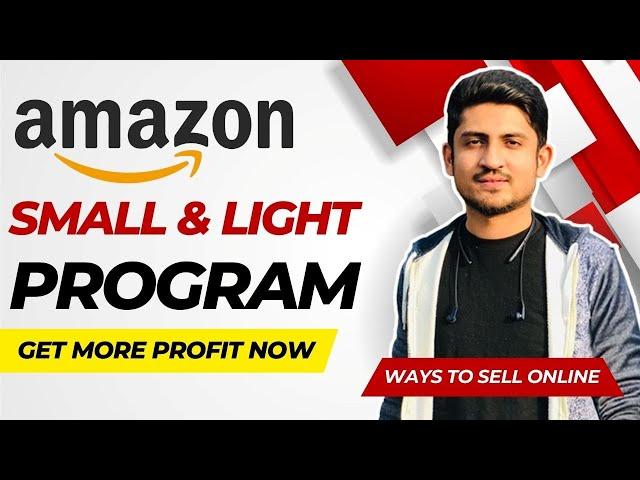 How To Enroll In Amazon FBA Small And Light Program To Reduce Your FBA Fees