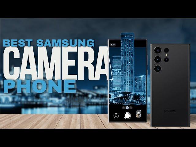 The BEST Samsung Camera Phone!