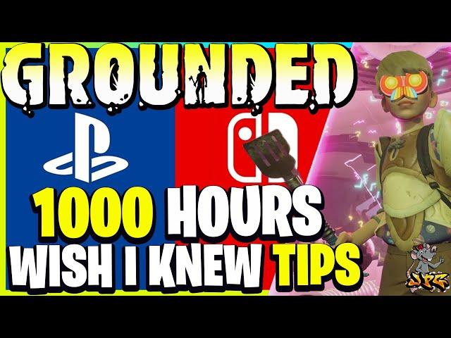 GROUNDED 1000 Hours Wish I Knew Earlier Tips Guide For Playstation And Switch Players!