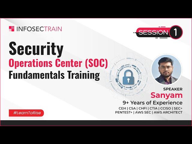 Free Security Operations Center (SOC) Fundamentals Training Session-1