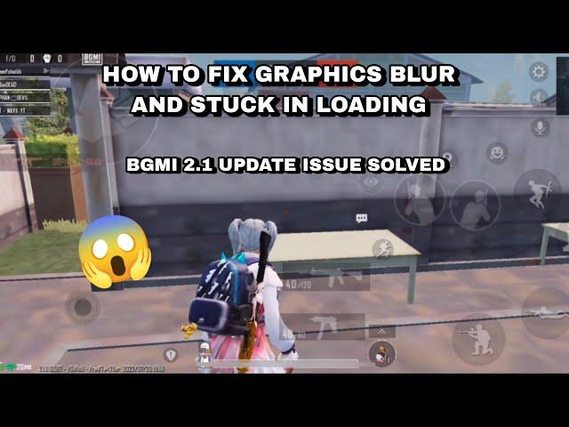 How to fix bgmi graphics blur and game stuck in loading  | Both IOS and Android problems solved  