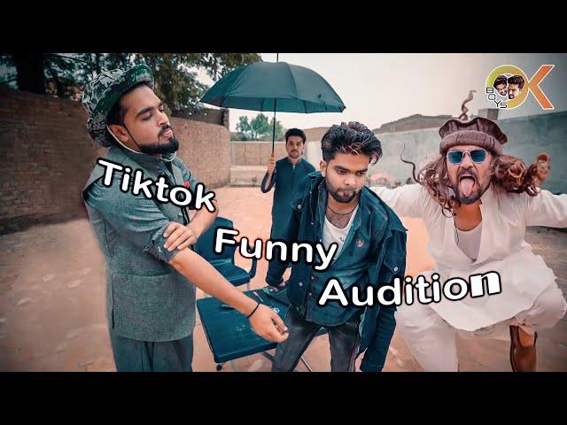 Tiktok Funny Audition |Ok Boys|