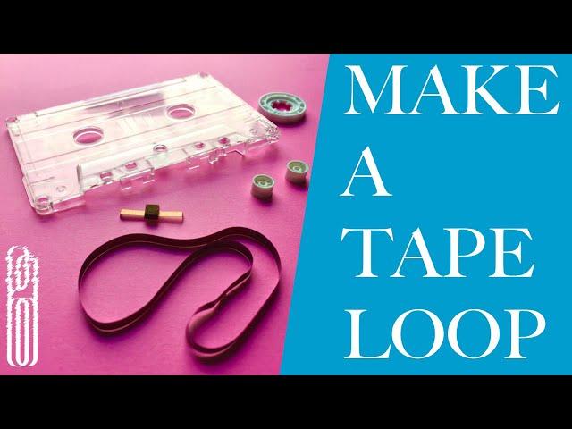 How To Make a Tape Loop // A Tutorial on Cassette Loop Building and the Tools You'll Need