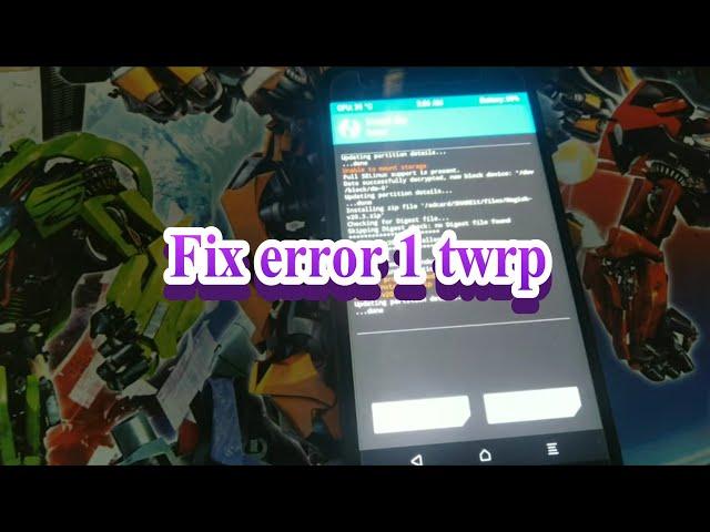 Fix error 1 twrp magisk