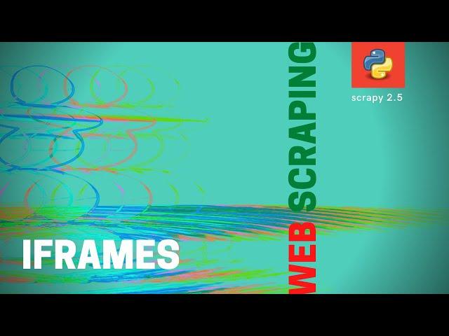 How to scrape data from an iframe | Web Scraping with Python & Scrapy