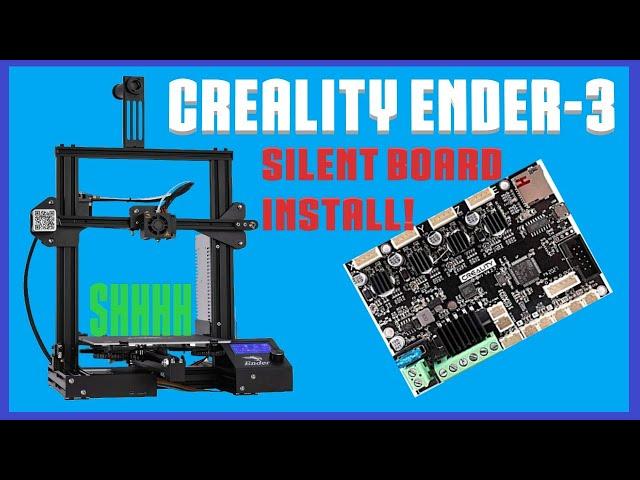 Creality Ender-3: Silent Mainboard Installation Guide - Make your Ender Silent!