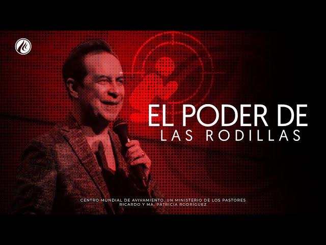 El poder de las rodillas | Pastor Ricardo Rodríguez | Avivamiento | Prédicas Cristianas 2024