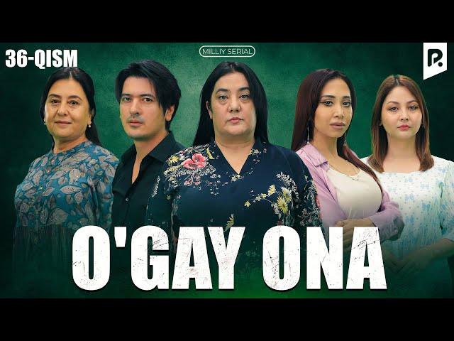 O'gay ona 36-qism (milliy serial) | Угай она 36-кисм (миллий сериал)