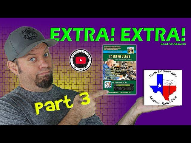 Ham Radio EXTRA Class License Course Part 3 | Extra Class Study Guide