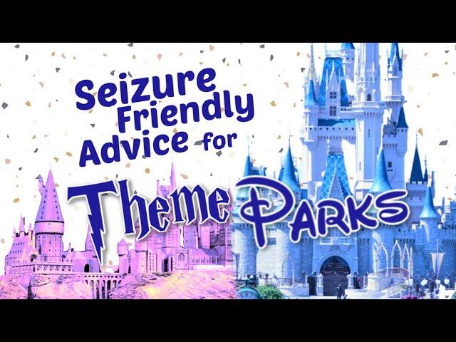 How to Travel to Disney & Universal When You Have Epilepsy