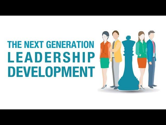 The next generation Leadership Development