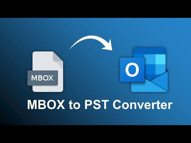 How to Convert MBOX to PST in 2022 - [Without Outlook]