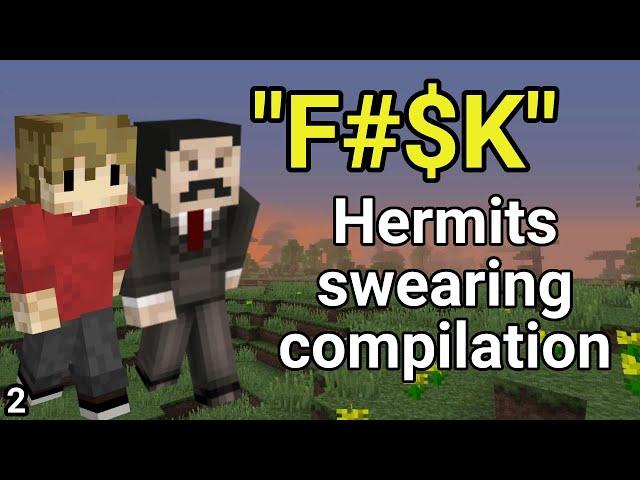 Hermits swearing compilation