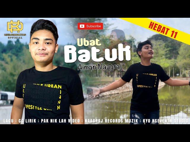 Ubat Batuk - Aiman Naagraj (Official Music Video)