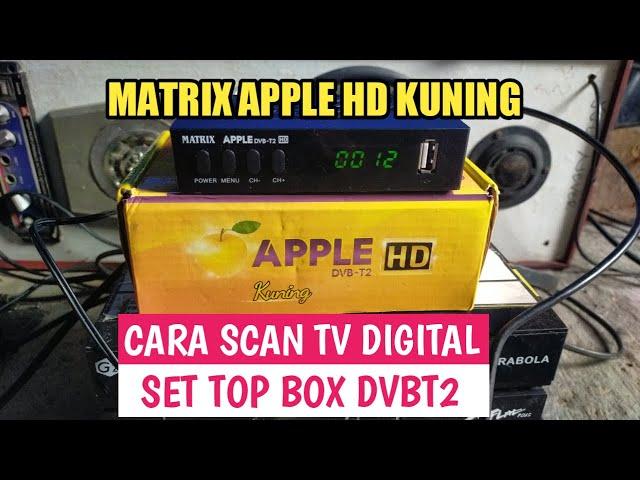 Cara scan tv digital matrix Apple hd kuning || set top box dvbt2 matrix Apple hd kuning