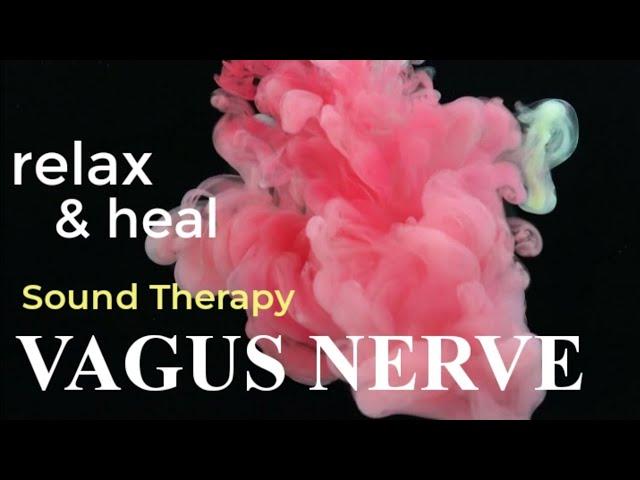 VAGUS NERVE SOUND THERAPY - Stimulation Music Vagal Meditation Frequency