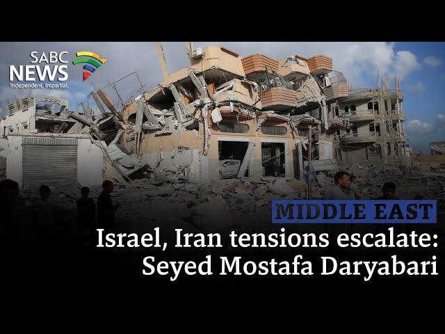 Middle East Crisis I Israel, Iran tensions escalate:  Seyed Mostafa Daryabari