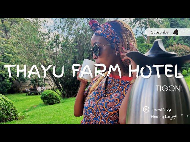 THAYU FARM HOTEL| TIGONI HIDDEN GEM| FINDING LUXURY