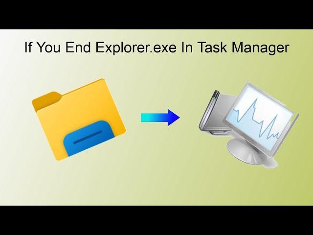 If You End Explorer.exe On Your Windows PC?(dont try this at home)