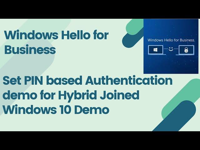 Step-by-step Windows Hello PIN for Hybrid Windows 10 using Key-based authentication and Intune