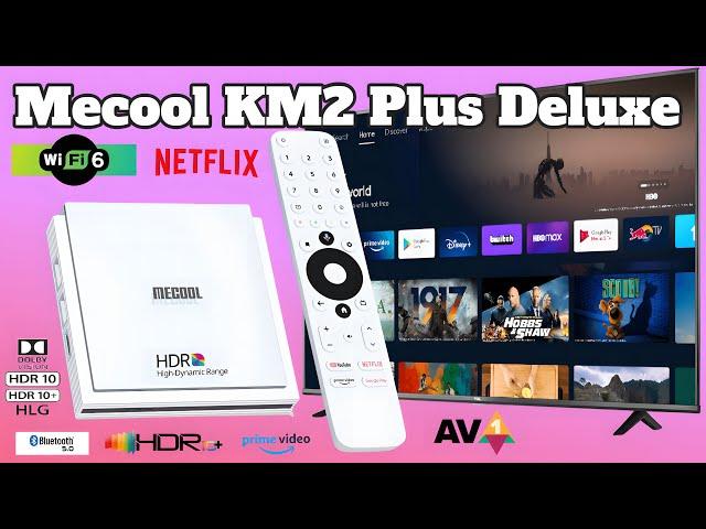 Mecool KM2 Plus Deluxe 4K Netflix WIFI6 Dolby Vision and Dolby Atmos