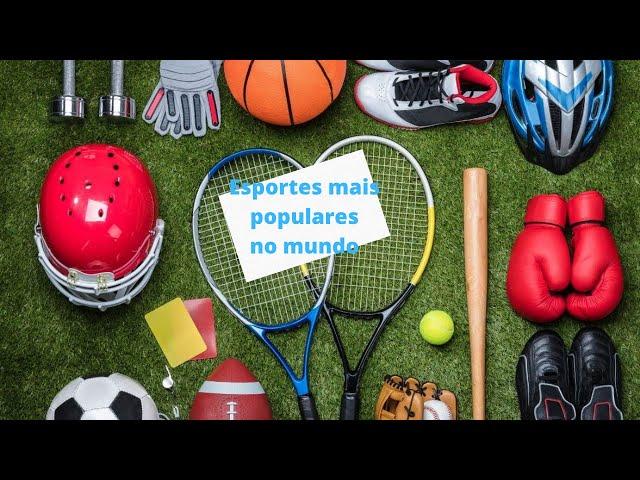 Esportes mais populares no mundo