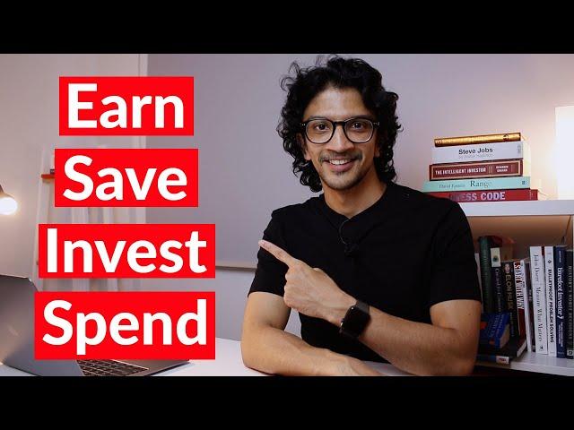 How to create wealth in life: Earn, Save, Invest, Spend