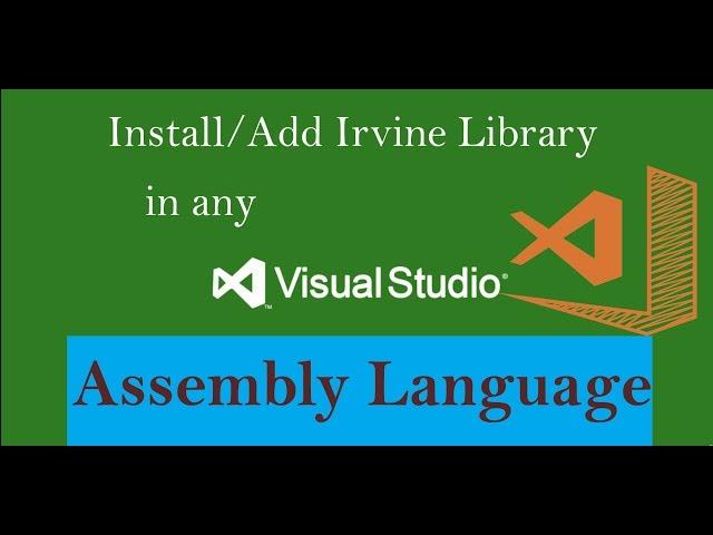 How to Add/Install Irvine Library in any Visual Studio Urdu/Hindi