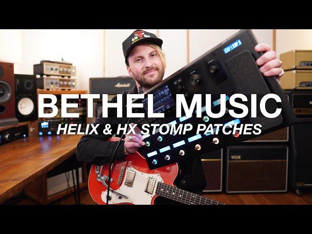 David Hislop [BETHEL MUSIC] OFFICIAL Helix & HX Stomp Line 6 Song Patches & Tutorial