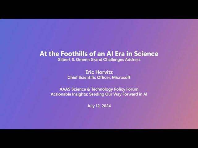 At the Foothills of an AI Era in Science | Gilbert S. Omenn Grand Challenges Address