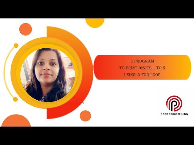 C program to print digits 1 to 5 using a for loop