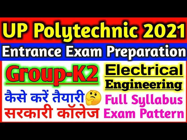 UP Polytechnic Entrance Exam Preparation 2021 Group K2 Electrical Engineering Lateral Entry