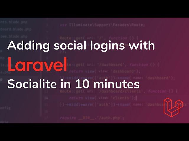 Adding Social Logins with Laravel Socialite