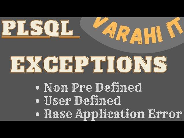 PLSQL Exceptions | Non Pre Defined & User Defined Exceptions | Raise Application Error | VARAHI IT