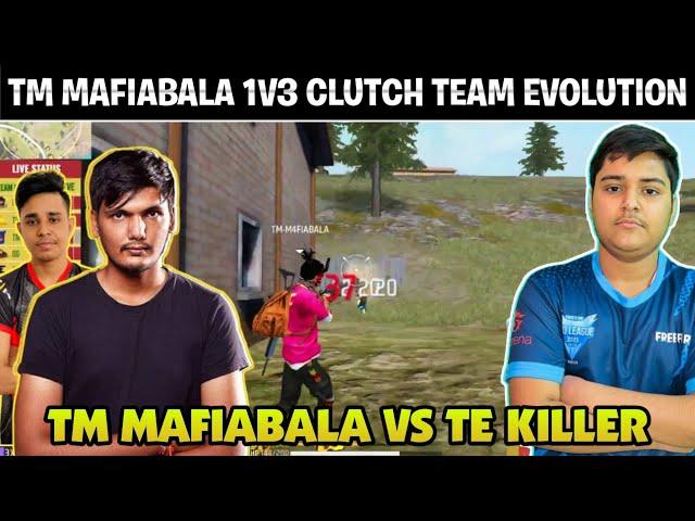 TM MAFIABALA VS KILLER FF | TM MAFIA BALA 1V3 CLUTCH TEAM EVOLUTION | TM VS TE 4V4 FIGHT |TM VS TE