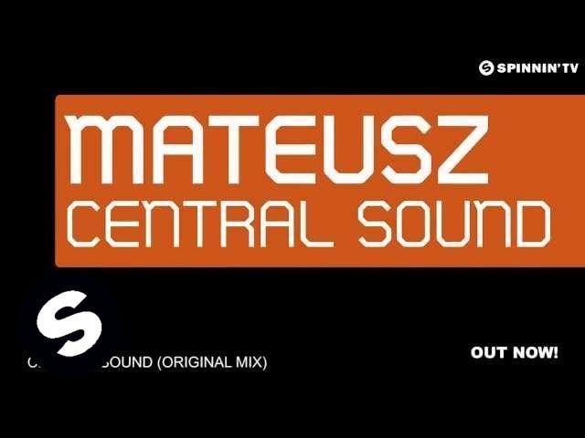 Mateusz - Central Sound (Original Mix)